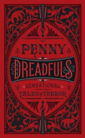 Penny Dreadfuls (BarnesNoble Omnibus Leatherbound Classics)