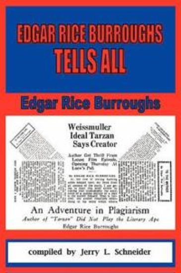 Edgar Rice Burroughs Tells All
