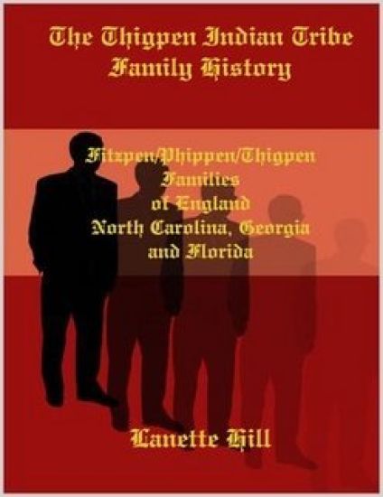 The Thigpen Indian Tribe Family History
