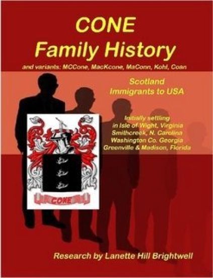 The CONE FAMILY HISTORY and its Variants such as MacCone, Kohn, Koen Coen, etc.