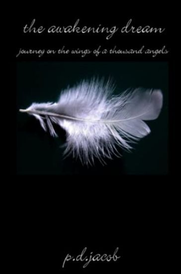 THE AWAKENING DREAM - Journey on the Wings of a Thousand Angels