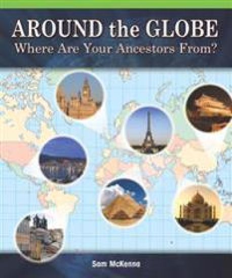 Around the Globe: Where Are Your Ancestors From?