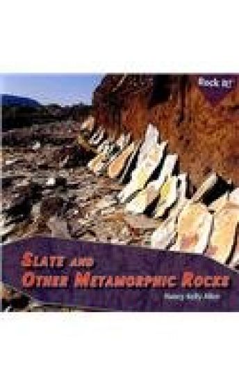 Slate and Other Metamorphic Rocks
