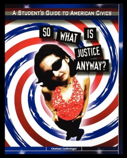 So What is Justice Anyway?