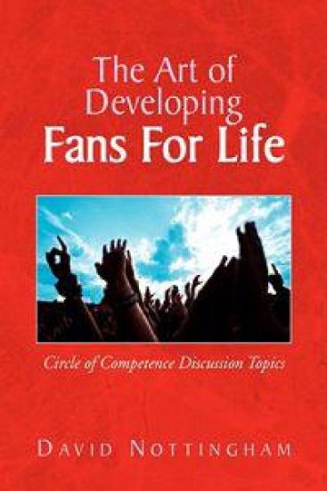 The Art of Developing Fans for Life