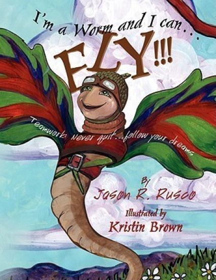 I'm a Worm and I can.FLY!!!