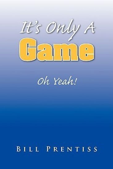 It's Only a Game