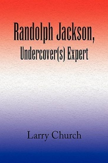 Randolph Jackson, Undercover(s) Expert