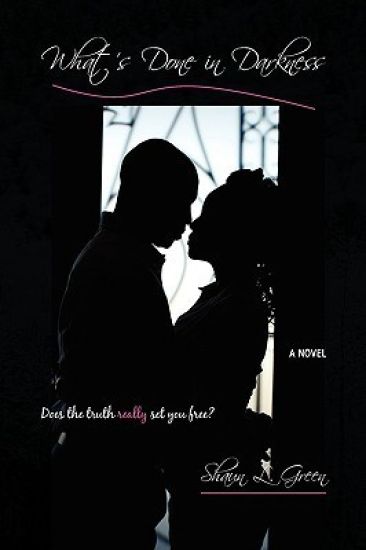 What's Done in Darkness