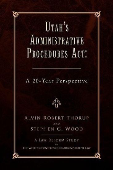 Utah's Administrative Procedures ACT