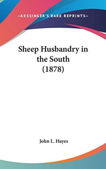 Sheep Husbandry In The South (1878)
