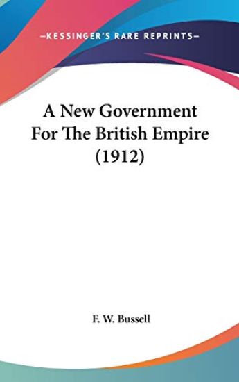 A New Government for the British Empire