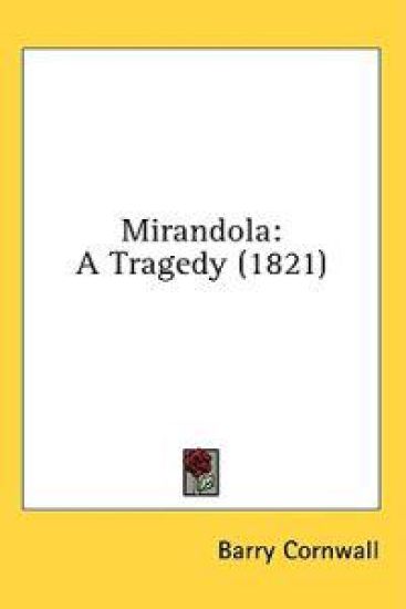 Mirandola: A Tragedy (1821)