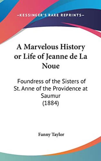 A Marvelous History Or Life Of Jeanne De La Noue