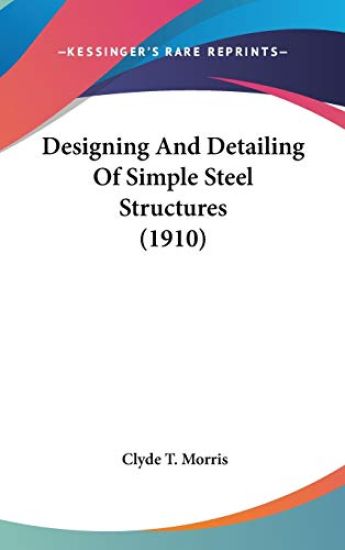 Designing and Detailing of Simple Steel Structures