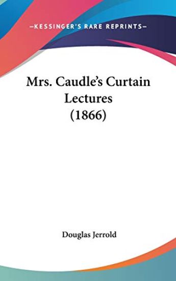 Mrs. Caudle's Curtain Lectures