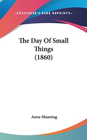 The Day Of Small Things (1860)