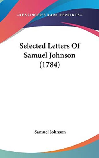Selected Letters Of Samuel Johnson (1784)