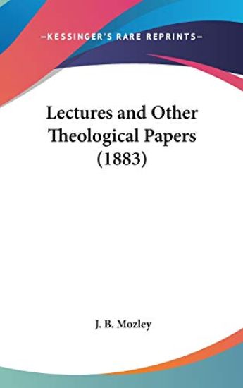 Lectures And Other Theological Papers (1883)