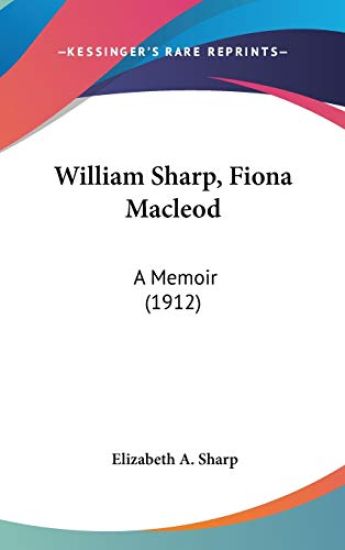 William Sharp, Fiona Macleod