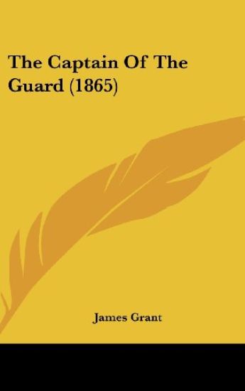 The Captain Of The Guard (1865)