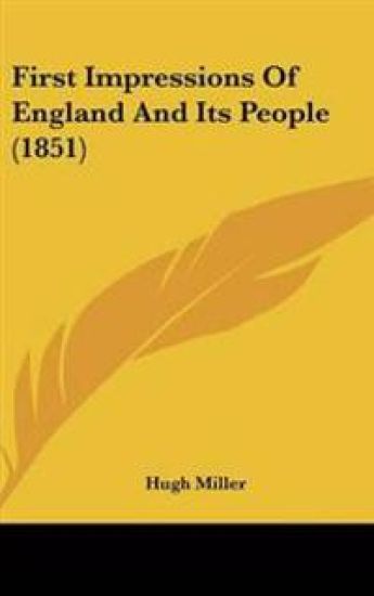 First Impressions Of England And Its People (1851)