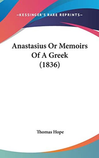 Anastasius Or Memoirs Of A Greek (1836)