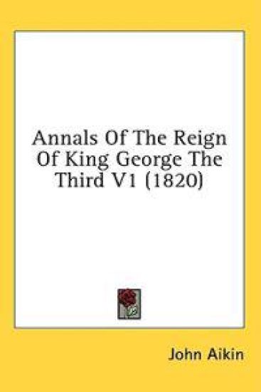 Annals Of The Reign Of King George The Third V1 (1820)
