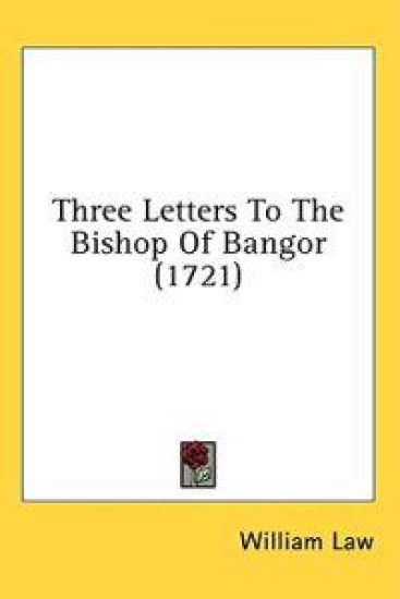 Three Letters To The Bishop Of Bangor (1721)