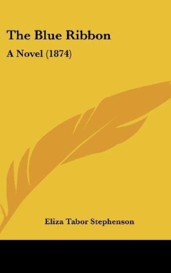 The Blue Ribbon: A Novel (1874)