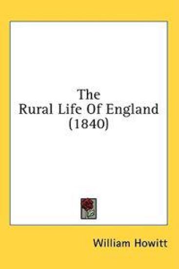 The Rural Life Of England (1840)