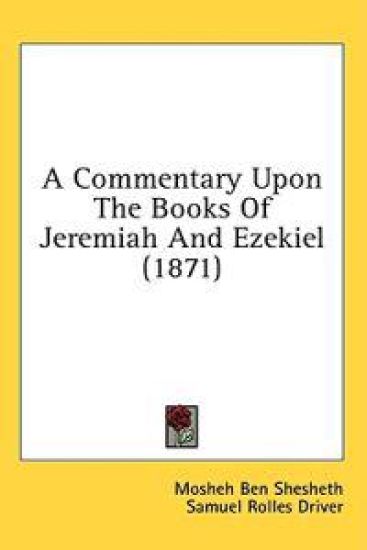 A Commentary Upon The Books Of Jeremiah And Ezekiel (1871)