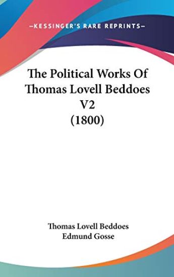 The Political Works Of Thomas Lovell Beddoes V2 (1800)