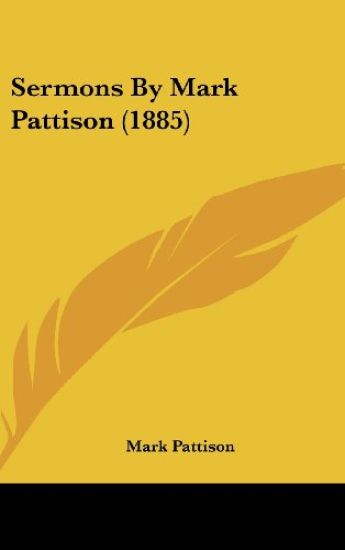 Sermons By Mark Pattison (1885)