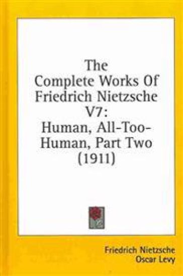 The Complete Works of Friedrich Nietzsche