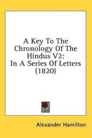 A Key To The Chronology Of The Hindus V2: In A Series Of Letters (1820)