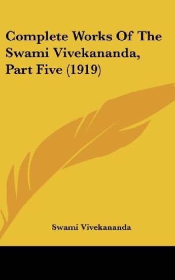Complete Works of the Swami Vivekananda