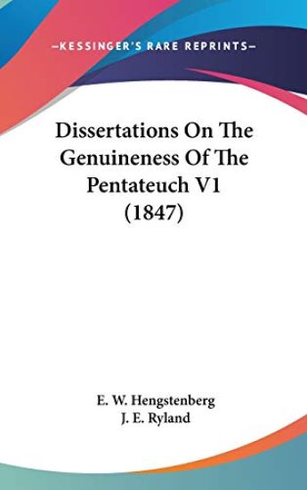 Dissertations On The Genuineness Of The Pentateuch V1 (1847)