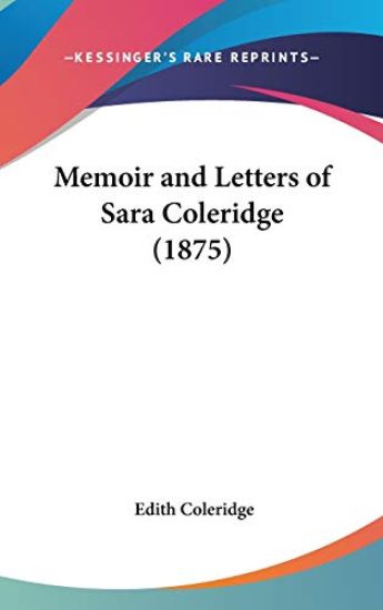 Memoir And Letters Of Sara Coleridge (1875)