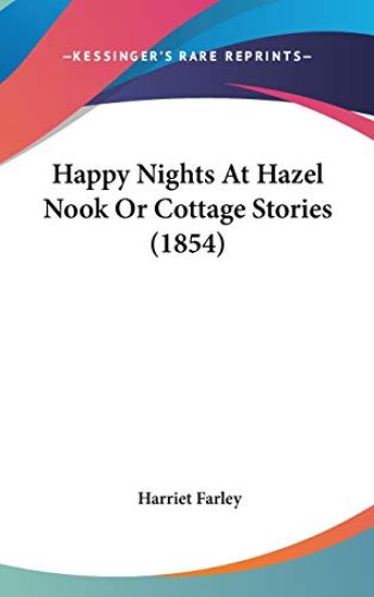 Happy Nights At Hazel Nook Or Cottage Stories (1854)