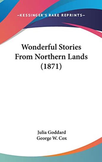 Wonderful Stories From Northern Lands (1871)