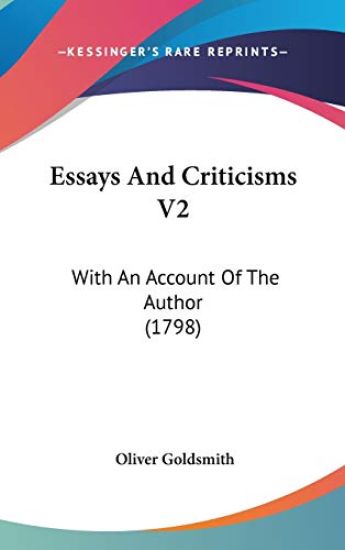 Essays And Criticisms V2: With An Account Of The Author (1798)