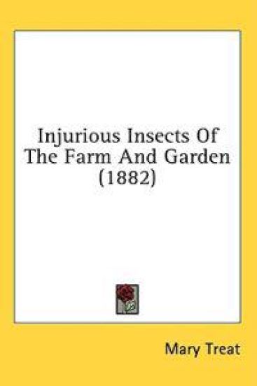 Injurious Insects Of The Farm And Garden (1882)