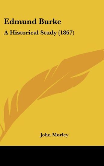 Edmund Burke: A Historical Study (1867)