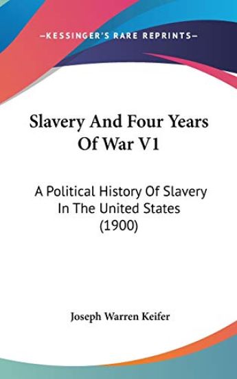 Slavery and Four Years of War