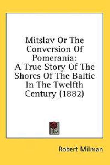 Mitslav Or The Conversion Of Pomerania