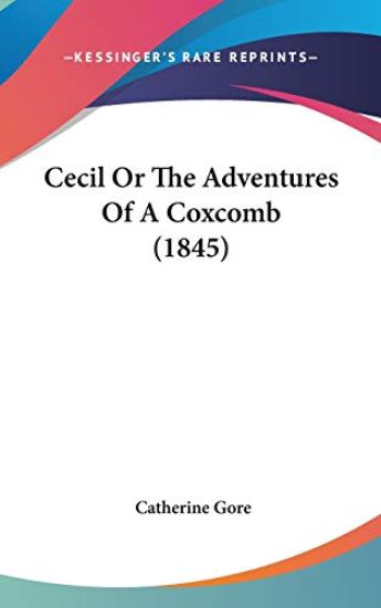 Cecil Or The Adventures Of A Coxcomb (1845)