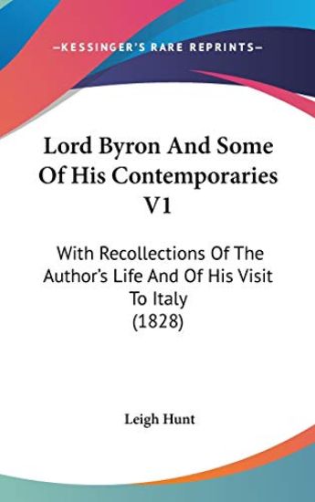 Lord Byron And Some Of His Contemporaries V1