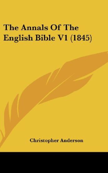 The Annals Of The English Bible V1 (1845)