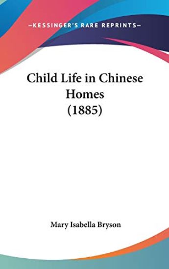 Child Life In Chinese Homes (1885)